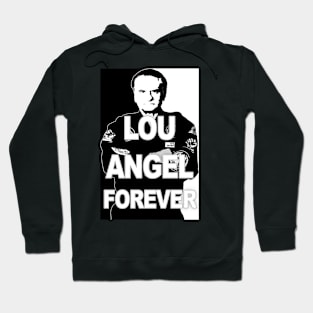 Lou Angel Forever Hoodie